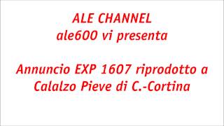 preview picture of video 'Annuncio EXP 1607 riprodotto a Calalzo Pieve di C.-Cortina'