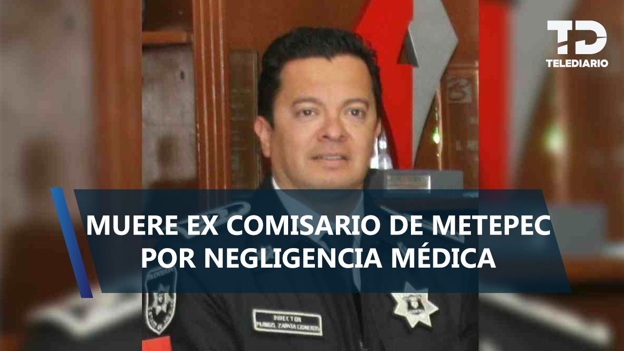 Muerte de ex comisario de Metepec pone en la mira a cirujano por una serie de víctimas