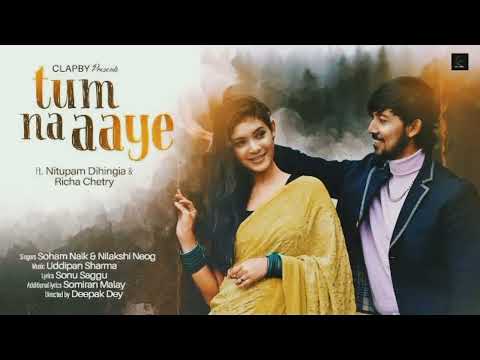 Tum Na Aaye -ringtone- Soham Naik & Nilakshi Neog