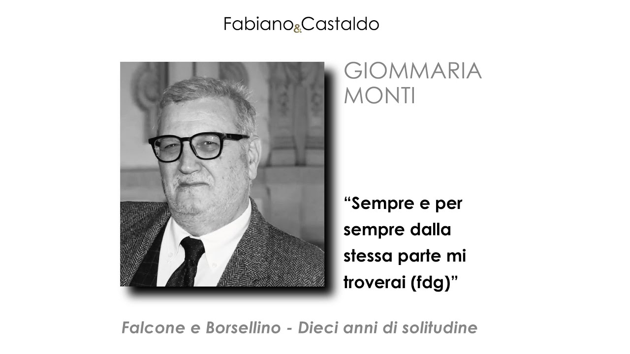 “Falcone e Borsellino. Dieci anni di solitudine” di Giommaria Monti