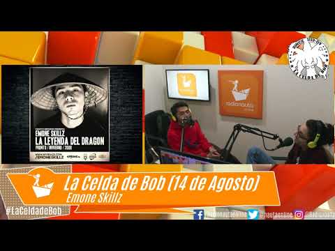 La Celda de Bob (14 Agosto). Con Emone Skillz