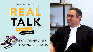 Real Talk, Come Follow Me - S2E9 - Doctrine and Covenants 18-19