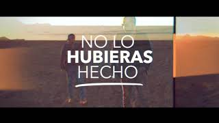 No Lo Hubieras Hecho Lyrics  Translation