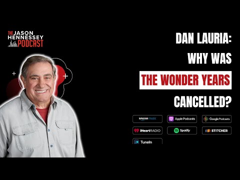 Dan Lauria: Why The Wonder Years Was Cancelled | Jack Arnold | Jason Hennessey Podcast