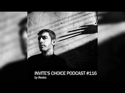Invite's Choice Podcast 116 - Reeko