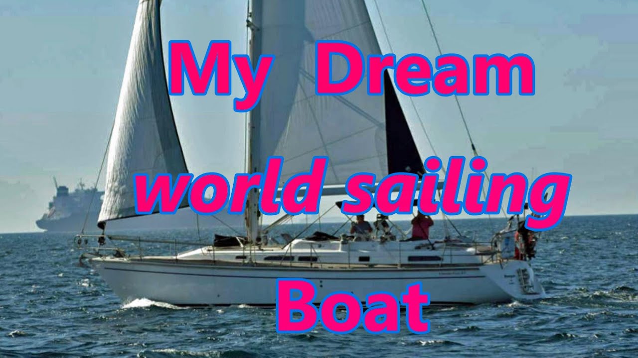 My dream world Cruising Boat