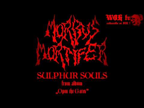 Morbus Mortifer - Sulphur Souls