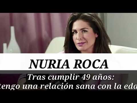 NURIA ROCA, TRAS CUMPLIR 49 AÑOS: "TENGO UNA RELACIÓN SANA CON LA EDAD"