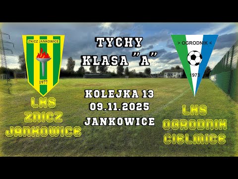 LKS Znicz Jankowice - LKS Ogrodnik Tychy, 09.11.2025r.