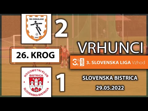 VRHUNCI: KETY EMMI BISTRICA - CIRKULANE (1:2) | 3. SNL-VZHOD, 26. krog, 29.05.2022