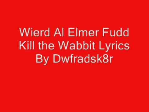 download lagu mp3 mp4 Kill The Wabbit Lyrics, download lagu Kill The Wabbit Lyrics gratis, unduh video klip Kill The Wabbit Lyrics