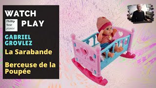 Gabriel Grovlez: La Sarabande; Berceuse de la Poupée