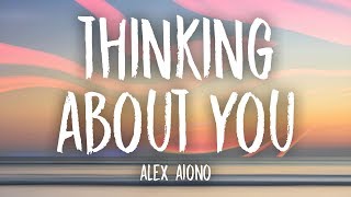 Alex Aiono - Thinking About You (Lyircs)