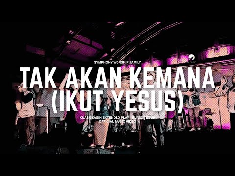 Tak Akan Kemana (Ikut Yesus) - Kuasa Kasih Ruang Teduh - OFFICIAL MUSIC VIDEO (Live Recording)