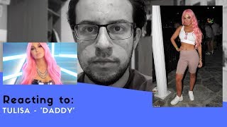 REACTING TO TULISA - &#39;DADDY&#39; MUSIC VIDEO