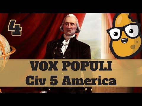 Civ 5 Vox Populi America Ep. 4 - Let's Play Civ 5 America Vox Populi Mod