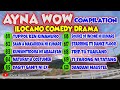 AYNA WOW COMPILATION 611 620 ILOCANO COMEDY DRAMA Jovie Almoite