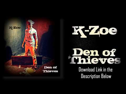 K-Zoe - Den of Thieves (track 1 off of 