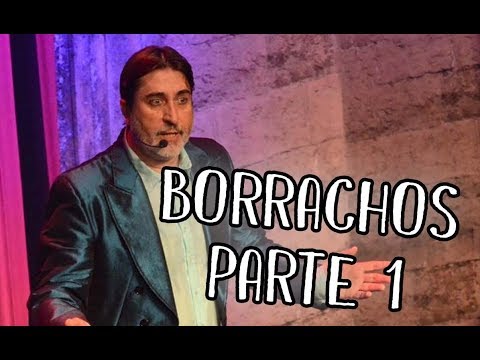 Flaco Pailos · Borrachos · Parte 1
