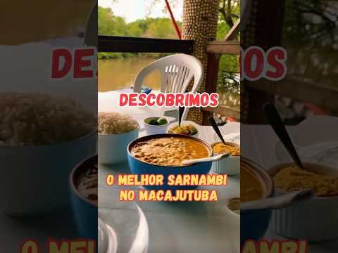 🐚 O Melhor Sarnambi ao Leite de Coco do Maranhão! 🥥 #restaurantes #sarnambi #frutosdomar