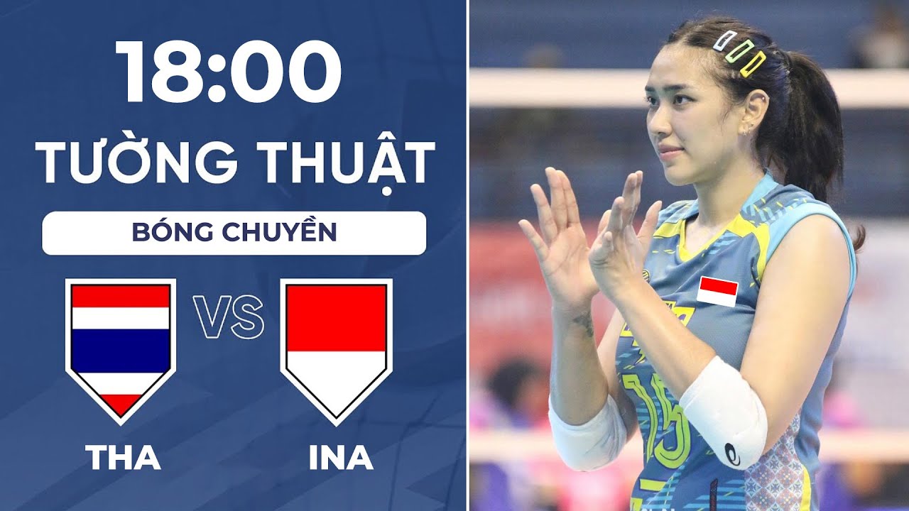 🔴 Thái Lan vs Indonesia | ไทย - อินโดนีเซีย | Sức Mạnh Áp Đảo Của Người Thái