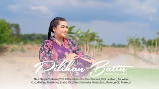 Download lagu PILIHAN BATIN | DEVI MANUAL | NEW SINGLE 2024 CLIP VIDEO mp3 Download lagu PILIHAN BATIN | DEVI MANUAL | NEW SINGLE 2024 CLIP VIDEO mp3
