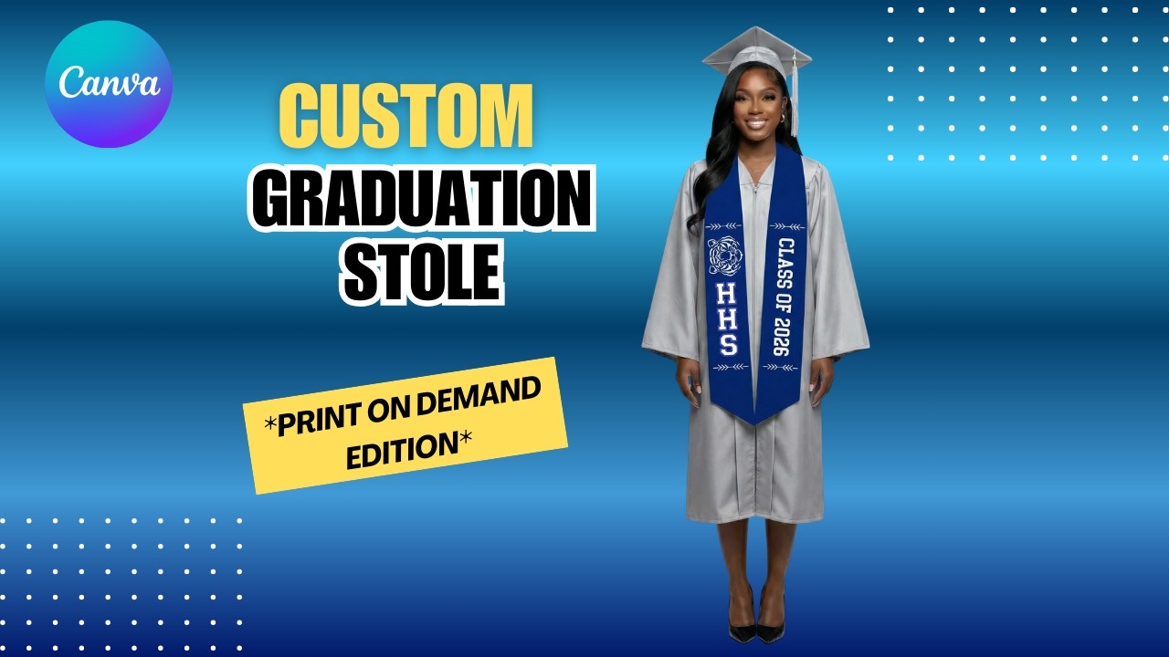 How to Design Graduation Stoles in Canva + Printify (Step-by-Step Tutorial)