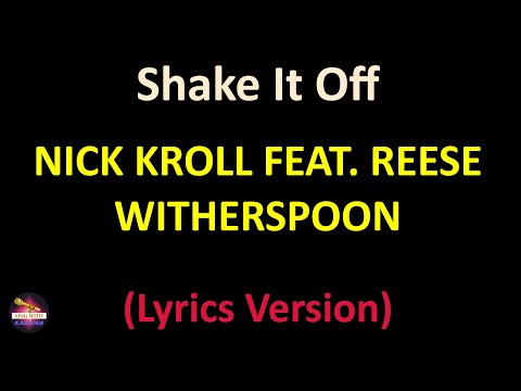 Nick Kroll feat. Reese Witherspoon - Shake It Off (Lyrics version)
