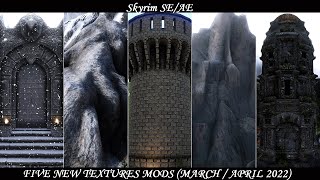 Five New Textures Mods - March and April 2022