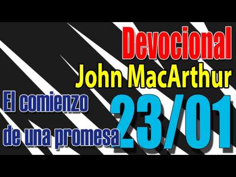 Devocional John MacArthur 23/01 - El comienzo de una promesa