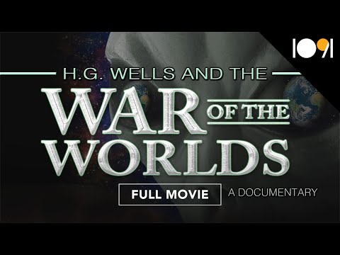 H.G. Wells and the War of the Worlds: A Documentary (FULL MOVIE)