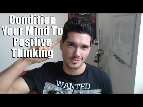 Think Positively and Condition Your Concious Mind to Achieve Your Goals Video