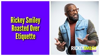 Rickey Smiley Roasted Over Etiquette