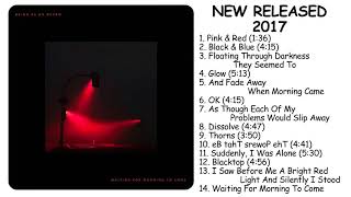 Being As An Ocean - Waiting For Morning To Come Album 2017