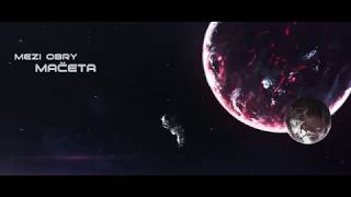 Video MEZI OBRY - Mačeta