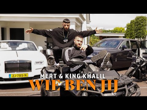 MERT & KING KHALIL - WIE BEN JIJ (Official Music Video) prod. by MUKO