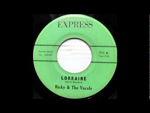 (Ricky & The Vacels ) - Lorraine  - 1962 Express 711.wmv