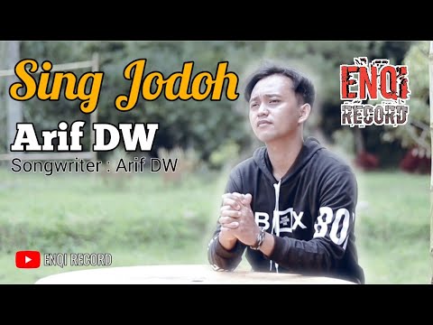 SING JODOH - ARIF DW