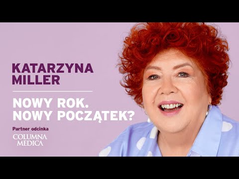 Katarzyna Miller - New Year. New Beginning?