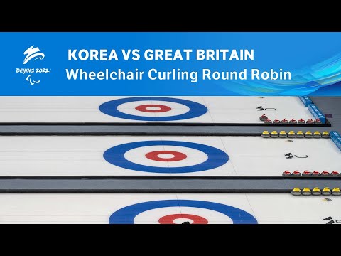 Korea vs Great Britain | Wheelchair Curling Round Robin | Day 5 | Beijing 2022 Winter Paralympics