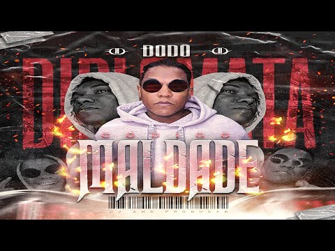 DODÔ DIPLOMATA - CÓDIGO MALDADE- BREGA FUNK REMIX    | (Prod. Dodô Diplomata no Beat)