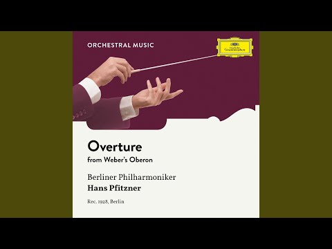Weber: Oberon, J. 306 - Overture