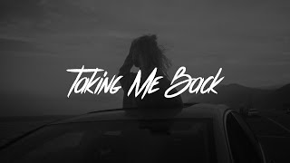 LANY - Taking Me Back (Lyrics)