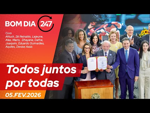 Bom dia 247: todos juntos por todas (5.2.26)