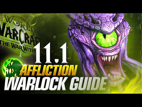 11.1 Affliction Warlock DPS Guide! Talents, Rotations and More!