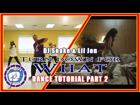 DJ Snake Lil Jon- Turn Down For What- Hip hop Dance Tutorial- Part 2- 4 Counts Of 8