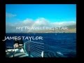 James Taylor, My Travelling Star