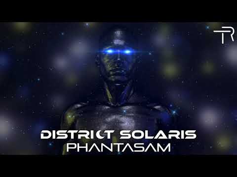 District Solaris - Phantasam (Original Mix)
