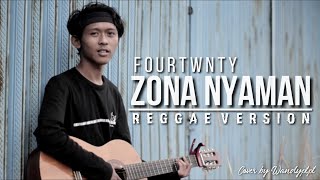 Download lagu ZONA NYAMAN - FOURTWNTY || REGGAE VERSION || Cover by PTPT  || Wandyptpt mp3