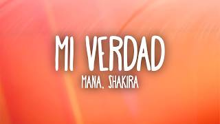 Maná - Mi Verdad (feat. Shakira) (Letra/Lyrics)